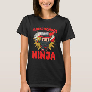 Homeschool Ninja Homeschool-Mutter Lehrer Erzieher T-Shirt
