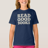 Homeschool-T - Shirt, Zitat "Gute Bücher lesen"