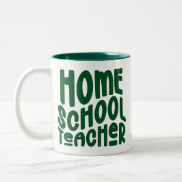 Homeschool Teacher | Green Typography Design Zweifarbige Tasse
