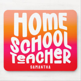 Homeschool Teacher Orange Red Ombre Mousepad