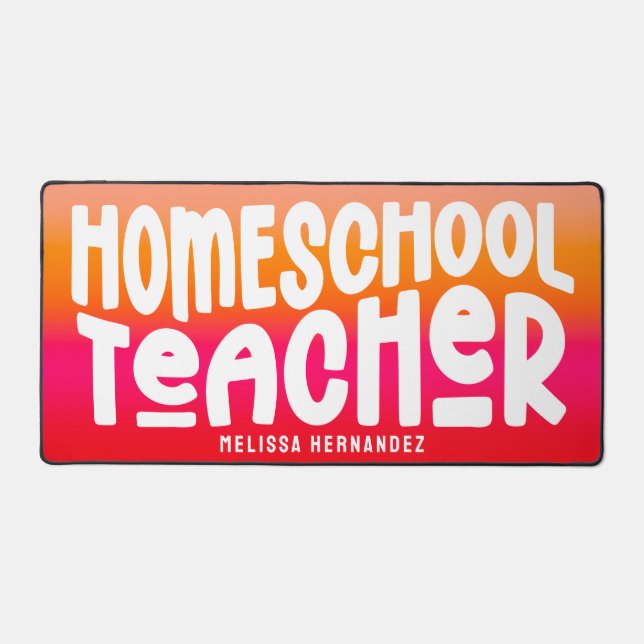 Homeschool Teacher | Text Design Orange Red Ombre Schreibtischunterlage (Vorderseite)