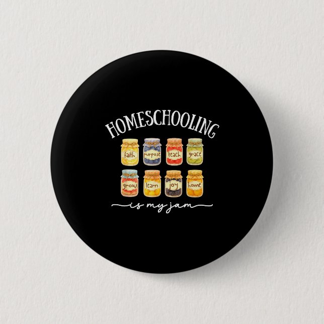 Homeschooling Is My Jam Homeschool Mama Homeschool Button (Vorderseite)