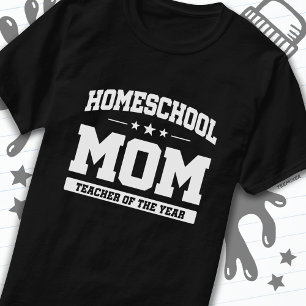 Homeschoollehrer der Zuhause School Mama des Jahre T-Shirt
