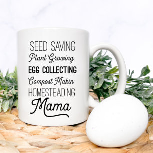 Homestead Mama Farmhouse Gardeners Tasse