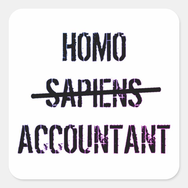 Homo Accountant Quadratischer Aufkleber (Vorderseite)