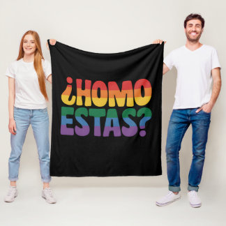 Homo Estas Funny Spanish Mexican Gay Ally LGBTQ Fleecedecke