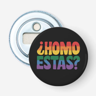 Homo Estas Lustiger Spanischer Mexikanischer Schwu Flaschenöffner