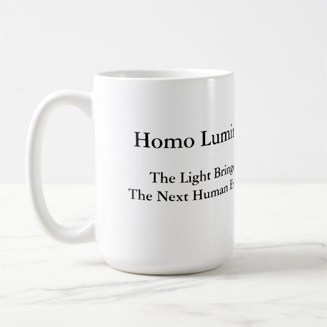 Homo Luminous The Light Bringer Morning Mug 15 oz Kaffeetasse (Links)