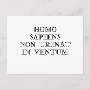 Homo Sapiens Non Urinat in Ventum Postkarte