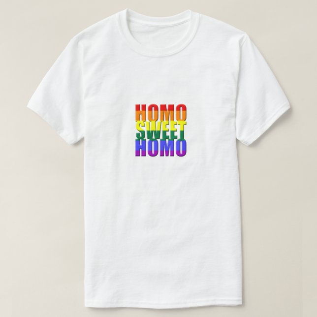 Homo Sweet Homo Gay Pride Parade LGBT Spaß Funny T-Shirt (Design vorne)