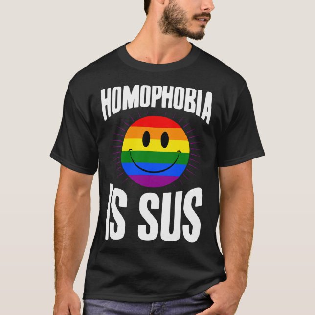 Homophobia Is Sus Smile Face Gay Pride Flag Aesthe T-Shirt (Vorderseite)