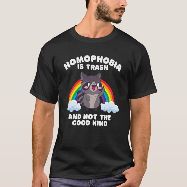 Homophobia Is Trash LGBTQ Raccoon Gay Pride Month  T-Shirt (Vorderseite)