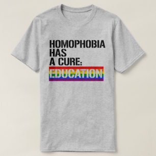 Homophobie hat ein Heilmittel: Bildung T-Shirt