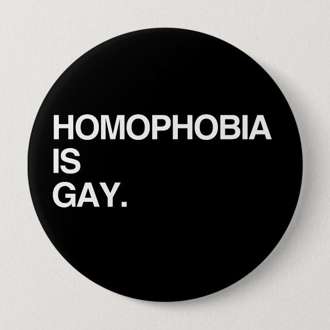 HOMOPHOBIE IST HOMOSEXUELL BUTTON (Vorderseite)