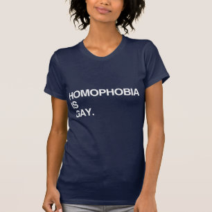 HOMOPHOBIE IST SCHWUL T-Shirt