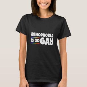 Homophobie ist so schwul-lesbischer Monat T-Shirt