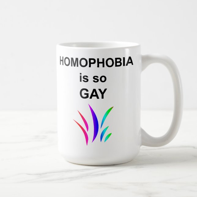 Homophobie ist so schwul tasse (Rechts)
