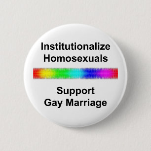 Homosexuelle institutionalisieren ...Gay Marriag u Button