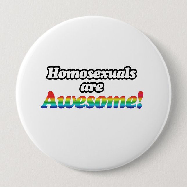 HOMOSEXUELLE SIND GROßARTIG BUTTON (Vorderseite)