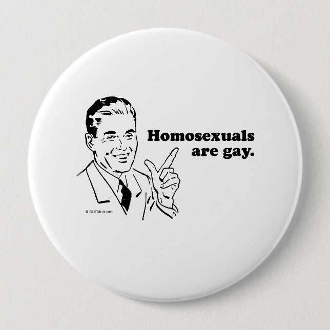 Homosexuelle sind schwul button (Vorderseite)