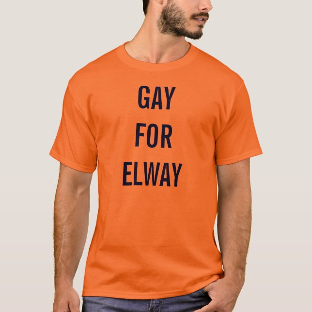 Homosexuelles für Elway T-Shirt (Vorderseite)