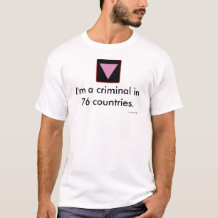 Homosexuelles ist kriminell T-Shirt