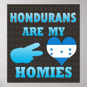 Honduraner sind mein Homies Poster