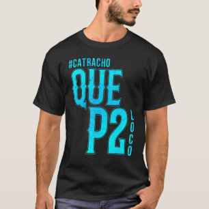 Honduras Catracho Que P2 Loco Camiseta Urlaub T-Shirt