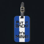 Honduras National Flag Funny Patriotic Gepäckanhänger<br><div class="desc">Honduras National Flag Funny Patriotic Gepäck Tag mit der honduras nationalen Fahne Farben, die die Vorderseite des Tags. Witziger Text "Legen Sie es zurück! Es ist MINE" ist über die Flaggenfarben geschrieben. Der Text kann mit der Funktion "Anpassen!" vollständig angepasst werden. Die andere Seite des Tags ist für Ihre Informationen...</div>