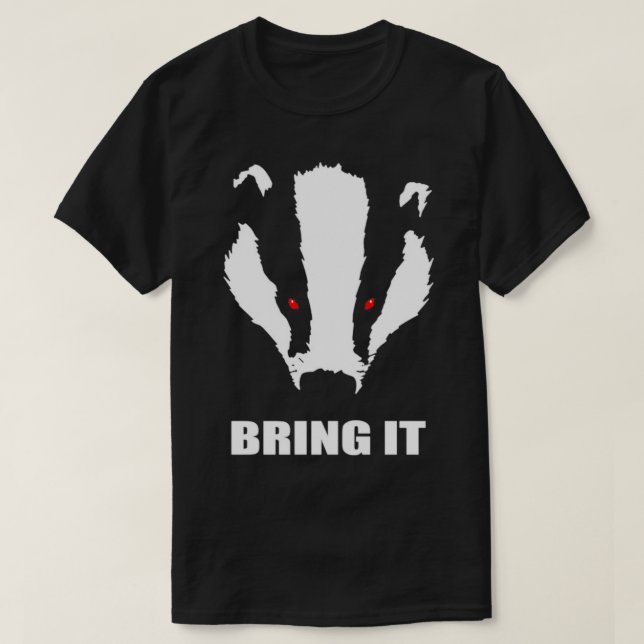 Honey Badger Bring it T-Shirt (Design vorne)
