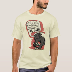 Honey Badger - Care T-Shirt