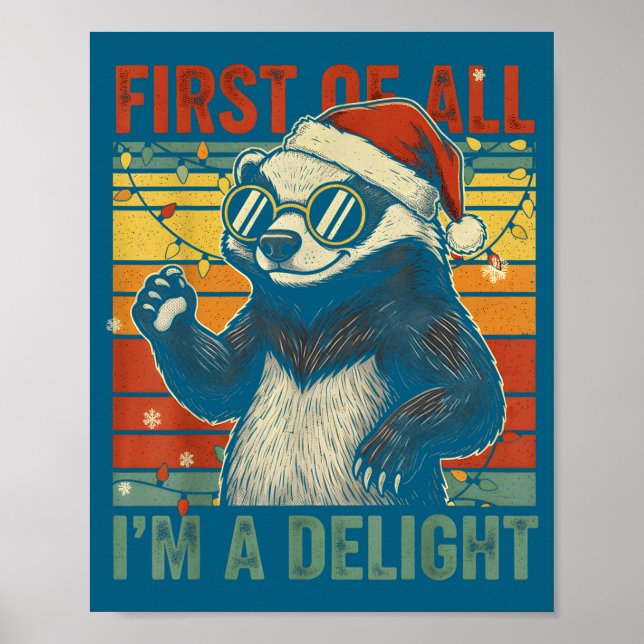 Honey Badger Christmas First Of All Im A Delight F Poster (Vorne)