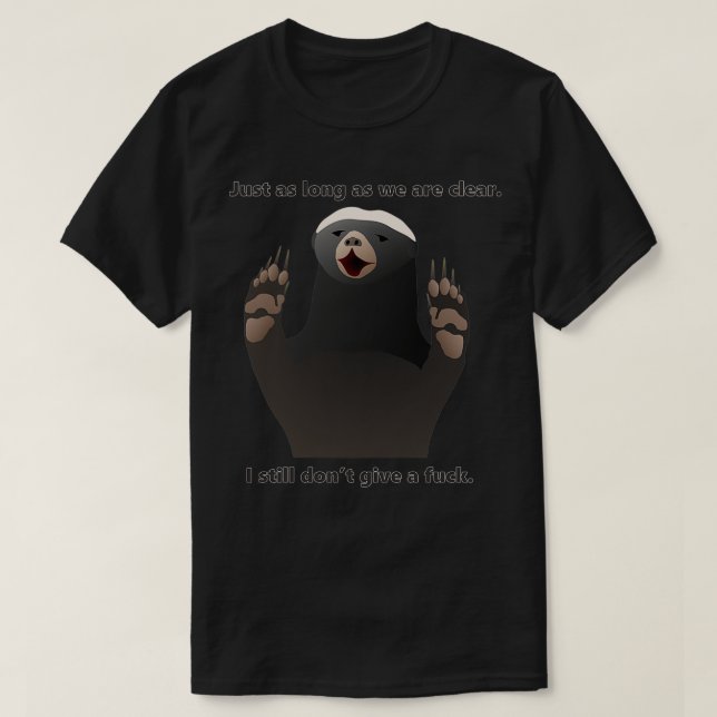 Honey Badger DGAF T-Shirt (Design vorne)