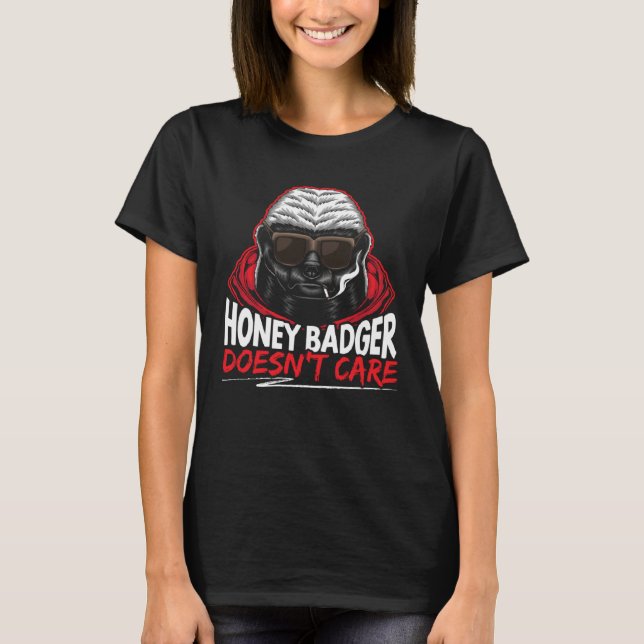 Honey Badger Doesn t Care Animal Honey Badger   1 T-Shirt (Vorderseite)