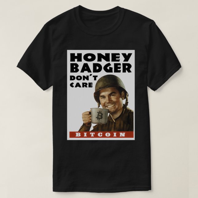 Honey Badger Donx27t Care 24 T-Shirt (Design vorne)
