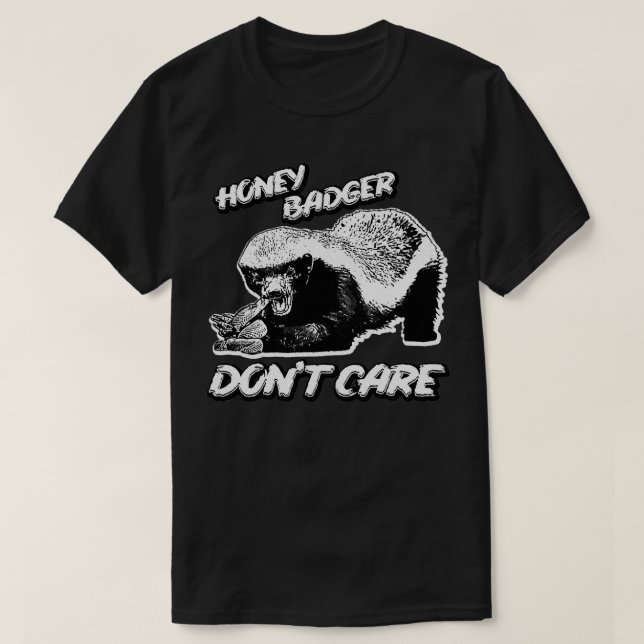 Honey Badger donx27t care 28 T-Shirt (Design vorne)