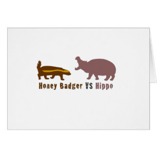 Honey Badger / Hippo