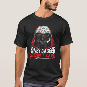 Honey Badger kümmert sich nicht um die Honig-Table T-Shirt