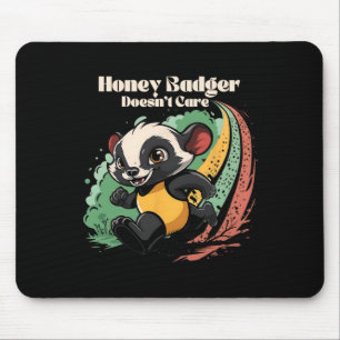 Honey Badger kümmert sich nicht um Süße Tier Lover Mousepad