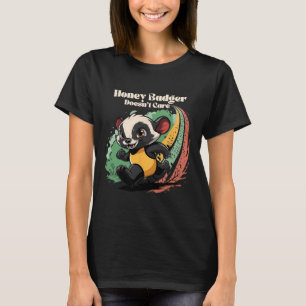 Honey Badger kümmert sich nicht um Süße Tier Lover T-Shirt