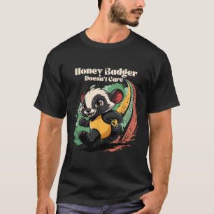 Honey Badger kümmert sich nicht um Süße Tier Lover T-Shirt