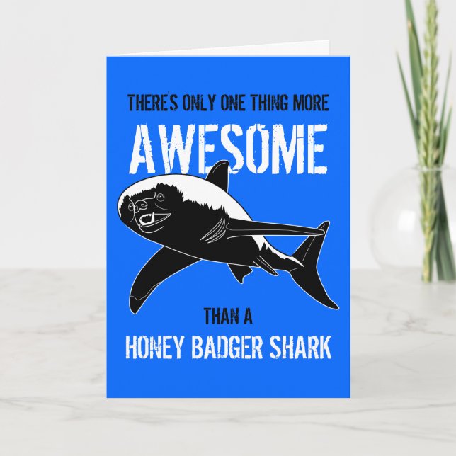 Honey Badger Shark (Geburtstag) Karte (Vorderseite)