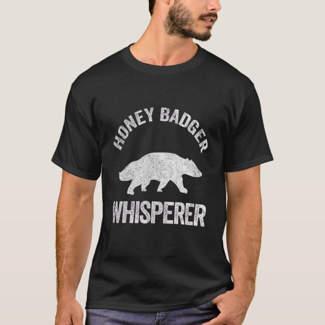 Honey Badger Whisperer Honey Badger T-Shirt (Vorderseite)