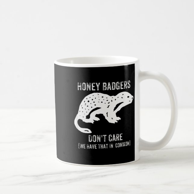 Honey Badgers Don't Care S  Kaffeetasse (Rechts)