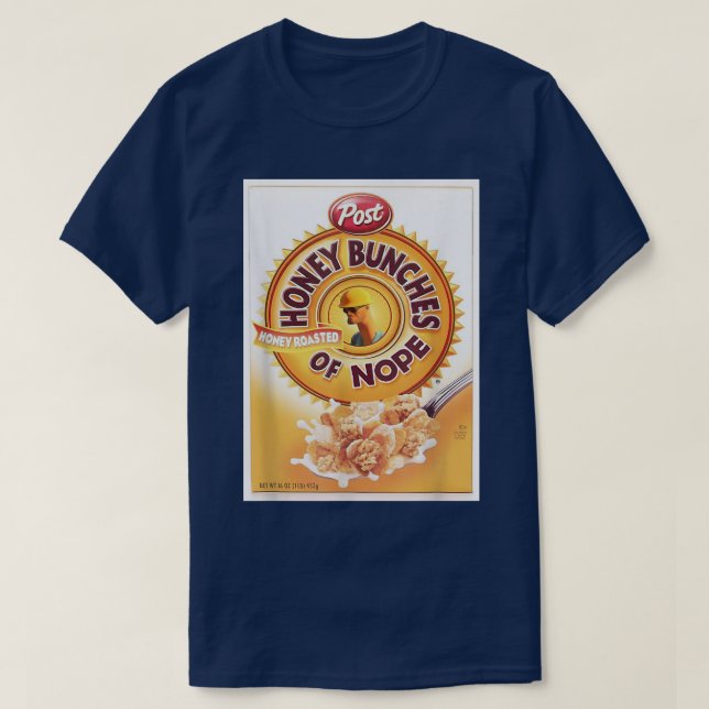 Honey Bunches von Nope Cereal Funny Graphic T  T-Shirt (Design vorne)