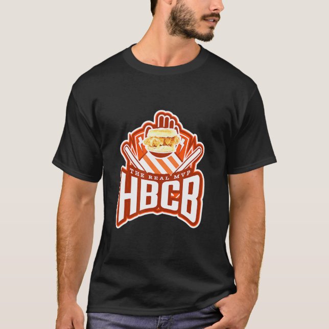 Honey Butter Chicken Biscuit Hbcb The Real Mvp T-Shirt (Vorderseite)