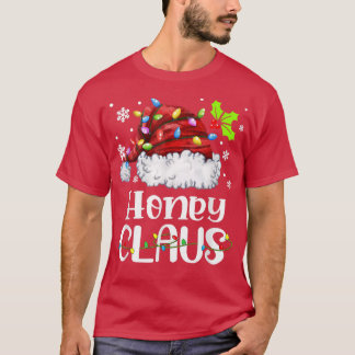 Honey Claus Weihnachtsmannmütze Weihnachts Weihnac T-Shirt