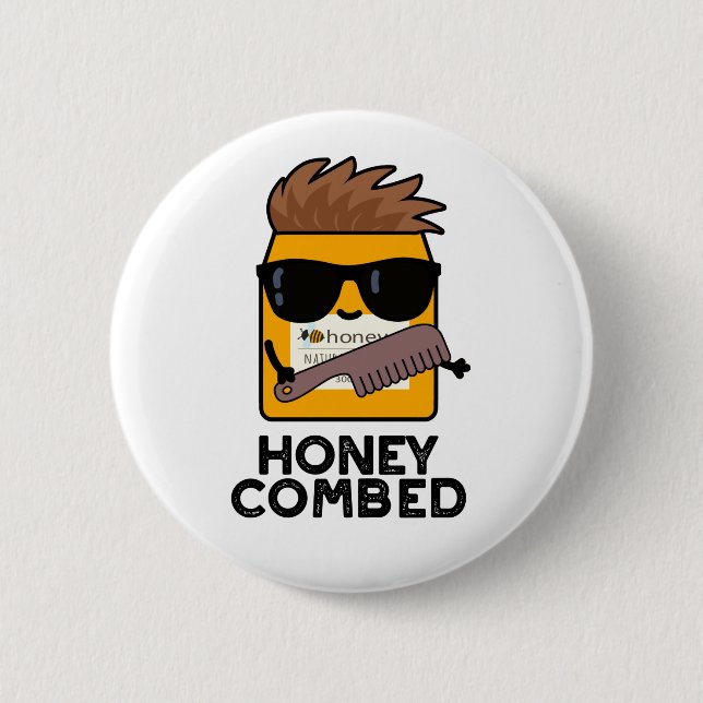 Honey Combed Funny Honey Pun Button (Vorderseite)