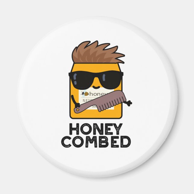 Honey Combed Funny Honey Pun Magnet (Vorne)