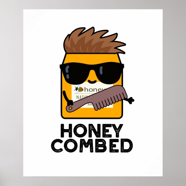 Honey Combed Funny Honey Pun Poster (Vorne)